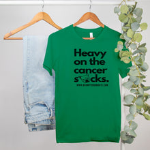 Load image into Gallery viewer, GR Heavy on the Cancer Sucks Tee